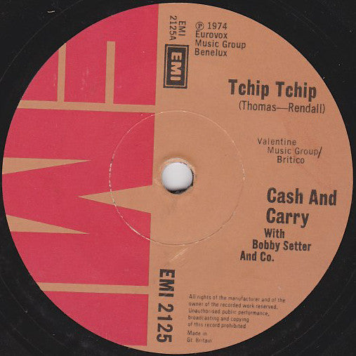 Cash And Carry* With Bobby Setter And Co.* - Tchip Tchip (7", Single)