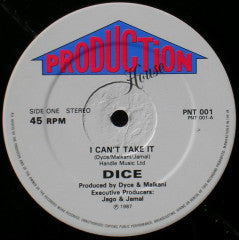 Dice* - I Can't Take It (12")