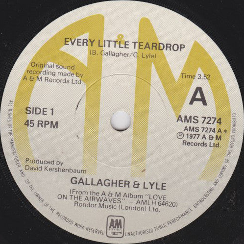 Gallagher & Lyle - Every Little Teardrop (7", Single, Sol)