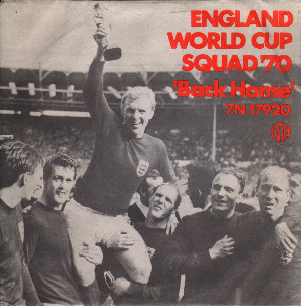 England World Cup Squad "70"* - Back Home (7", Single, Pus)