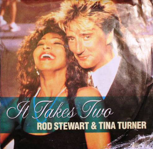 Rod Stewart & Tina Turner - It Takes Two (7", Single)