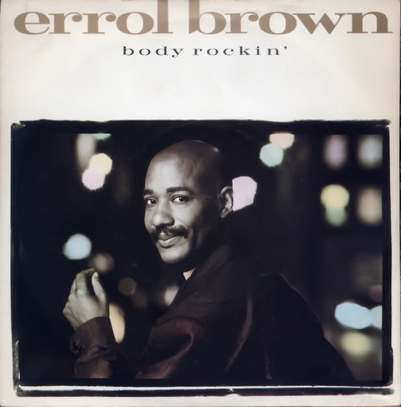 Errol Brown - Body Rockin' (7