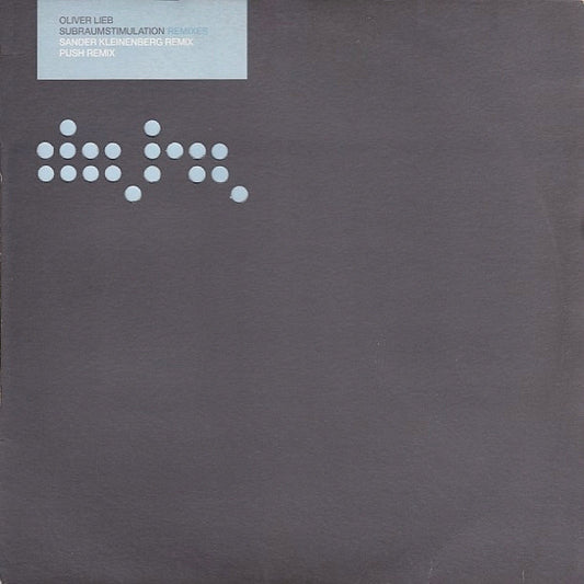 Oliver Lieb - Subraumstimulation (Remixes) (12")