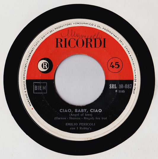 Emilio Pericoli Con I Robby's - Ciao, Baby, Ciao (Angel Of Love) (7")