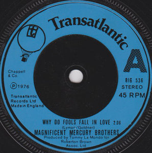 The Magnificent Mercury Brothers - Why Do Fools Fall In Love (7", Single)