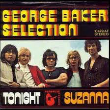 George Baker Selection - Tonight  / Suzanna (7", Single)