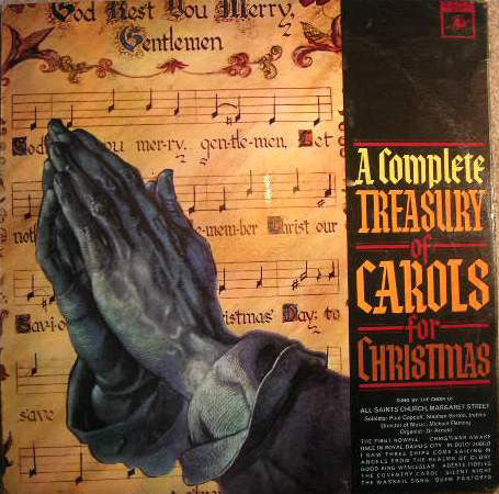 Choir Of All Saints Church, Margaret Street Director Of Music Michael Fleming (3) - A Complete Treasury Of Carols For Christmas (LP)