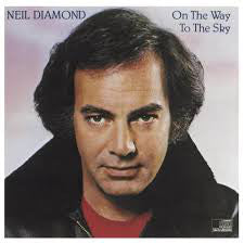 Neil Diamond - On The Way To The Sky (LP, Album)