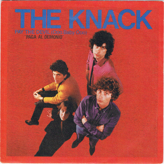 The Knack (3) - Pay The Devil (Ooo Baby Ooo) = Paga Al Demonio (7", Single, Promo)