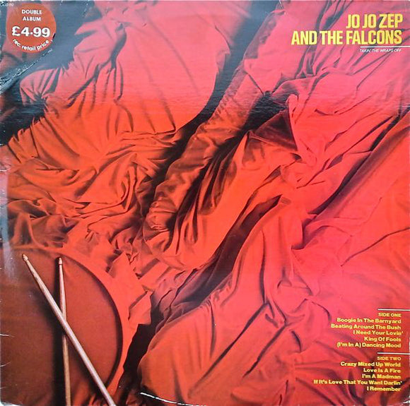 Jo Jo Zep and the Falcons - Takin’ The Wraps Off (2xLP)