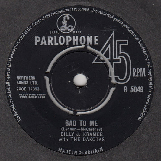 Billy J. Kramer With The Dakotas* - Bad To Me (7", Single)