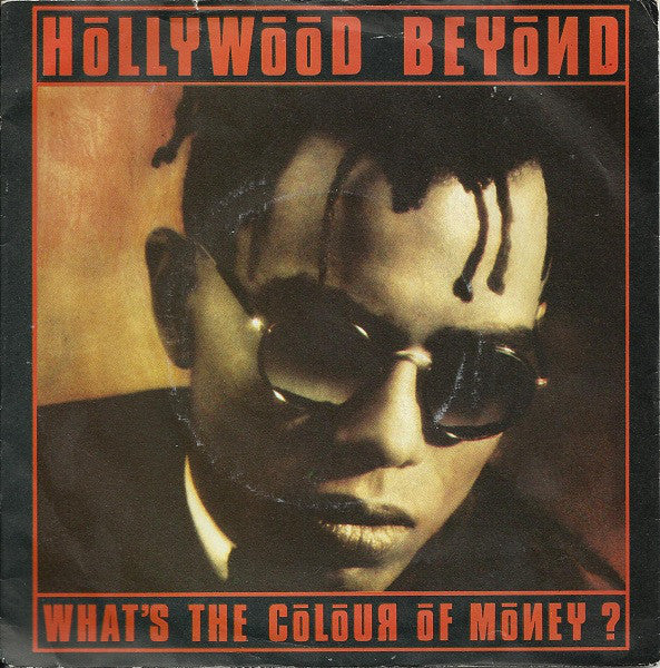 Hollywood Beyond - What's The Colour Of Money? (7", Single, Pap)