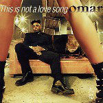Omar - This Is Not A Love Song (CD, Album)