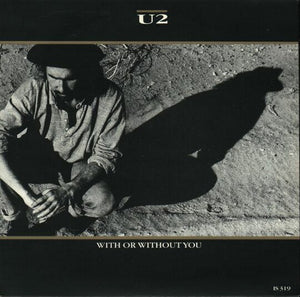 U2 - With Or Without You (7", Single, Pal)