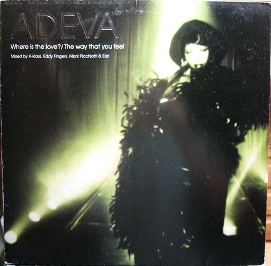 Adeva - Where Is The Love? / The Way That You Feel (12")