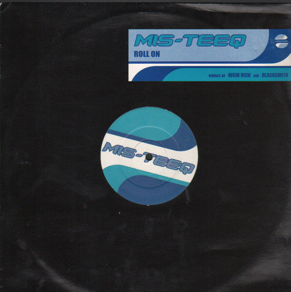 Mis-Teeq - Roll On (Rishi Rich & Blacksmith Mixes) (12")