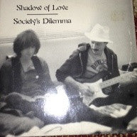 Society's Dilemma - Shadow Of Love (7