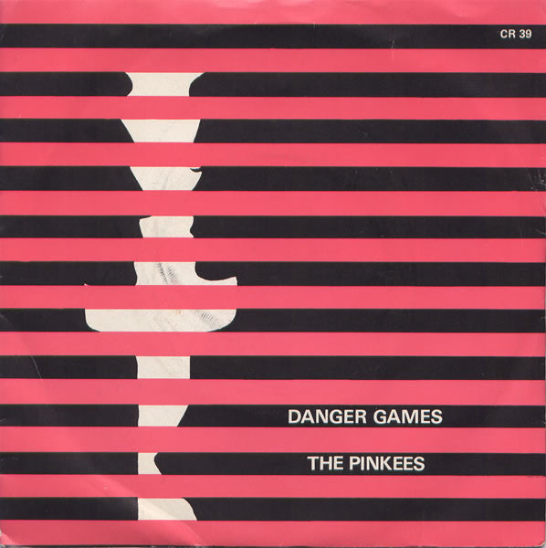 The Pinkees - Danger Games (7")