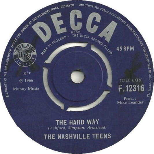 The Nashville Teens - The Hard Way / Upside Down (7", Single)