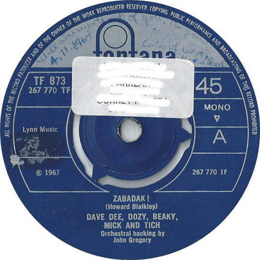 Dave Dee, Dozy, Beaky, Mick And Tich* - Zabadak ! (7", Single, Mono, 3 P)