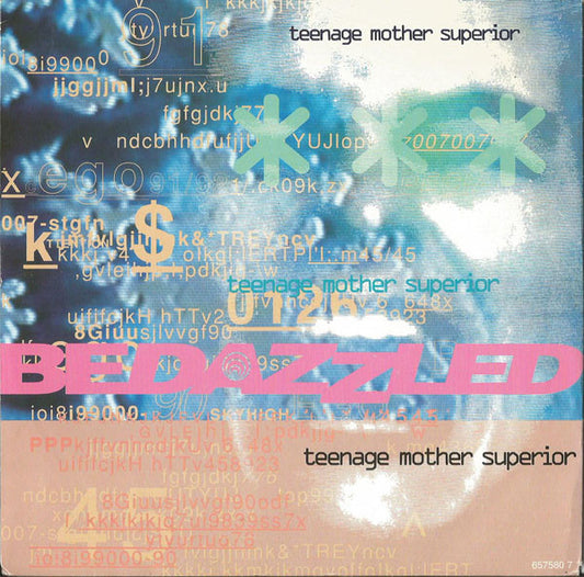 Bedazzled - Teenage Mother Superior (7", Single)