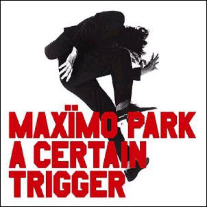 Maxïmo Park - A Certain Trigger (CD, Album)
