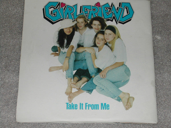 Girlfriend (4) - Take It From Me (7", Fol)