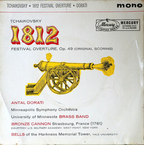 Tchaïkovsky*, Antal Dorati, Minneapolis Symphony Orchestra - 1812 Festival Overture, Op. 49 (Original Scoring) (7", EP, Mono)