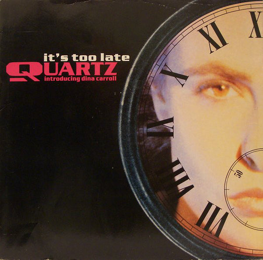 Quartz (2) Introducing Dina Carroll - It's Too Late (12", Single)