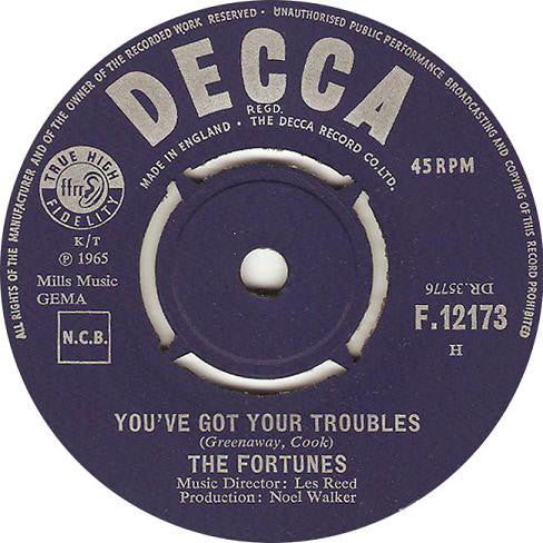 The Fortunes - You've Got Your Troubles (7", Single)