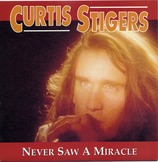 Curtis Stigers - Never Saw A  Miracle (7", Single)