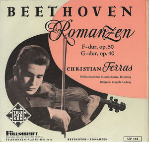 Beethoven*, Christian Ferras, Philharmonisches Staatsorchester, Hamburg*, Leopold Ludwig - Romanzen F-dur, Op. 50, G-dur, Op. 40 (7", Mono)