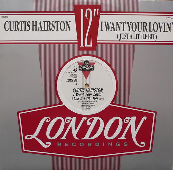 Curtis Hairston - I Want Your Lovin' (Just A Little Bit) (12