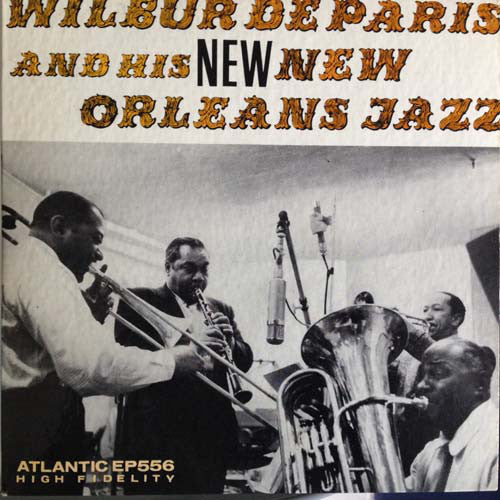 Wilbur De Paris And His New New Orleans Jazz - Wilbur De Paris & His New New Orleans Jazz (7")