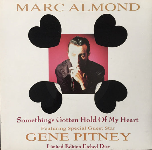 Marc Almond Featuring Special Guest Star Gene Pitney - Something's Gotten Hold Of My Heart (12", S/Sided, Etch, Ltd)