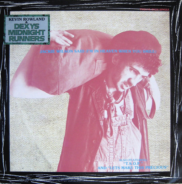 Kevin Rowland & Dexys Midnight Runners - Jackie Wilson Said (I'm In Heaven When You Smile) (12
