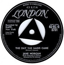 Jane Morgan - The Day The Rains Came (7", Single)