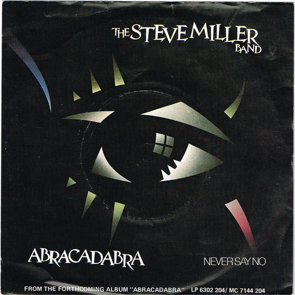 The Steve Miller Band* - Abracadabra (7