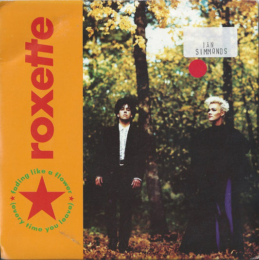 Roxette - Fading Like A Flower (Every Time You Leave) (7", Single, Pap)