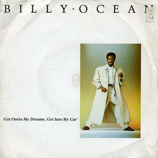 Billy Ocean - Get Outta My Dreams, Get Into My Car (7", Single, Pap)