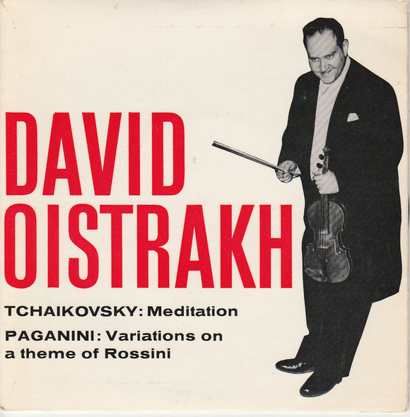 David Oistrakh* - Tchaikovsky: Meditation / Paganini: Variations On A Theme Of Rossini (7