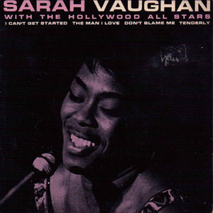Sarah Vaughan With The Hollywood All Stars - I Can't Get Started / The Man I Love / Tenderly / Don't Blame Me (7", EP)