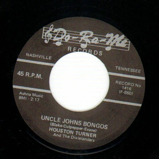 Houston Turner And The Dixielanders (6) - Uncle John's Bongos  (7", Single, RE, Unofficial)