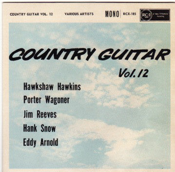 Hawkshaw Hawkins, Porter Wagoner, Jim Reeves, Hank Snow, Eddy Arnold - Country Guitar Volume 12 (7", EP, Mono)