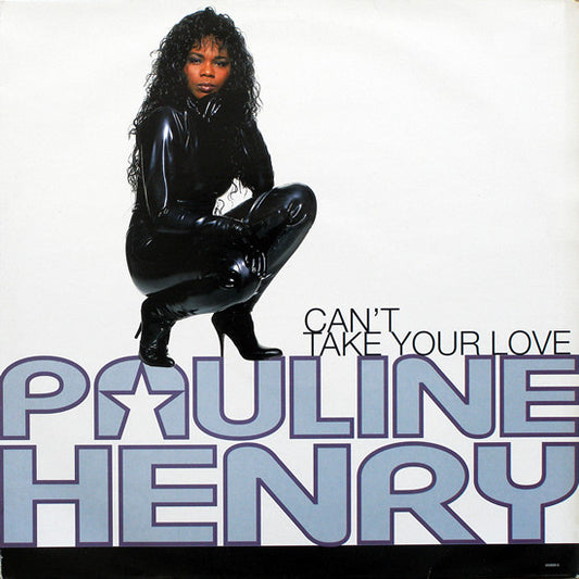 Pauline Henry - Can't Take Your Love (12")