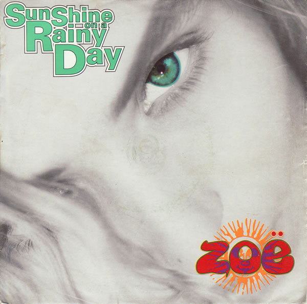 Zoë - Sunshine On A Rainy Day (7", Single)