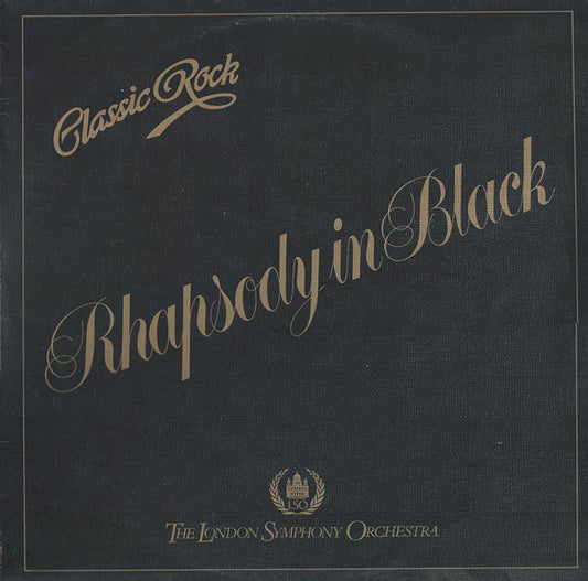 The London Symphony Orchestra And The Royal Choral Society - Classic Rock Rhapsody In Black (LP, Album)