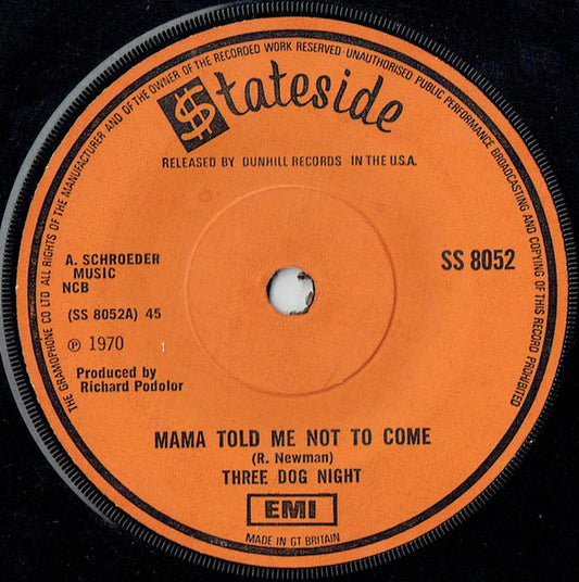 Three Dog Night - Mama Told Me Not To Come / Rock And Roll Widow (7", Single, Sol)