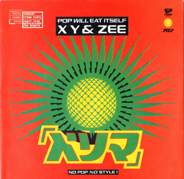 Pop Will Eat Itself - X Y & Zee (7", Single)