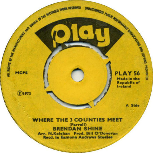 Brendan Shine - Where The 3 Counties Meet (7", Single)